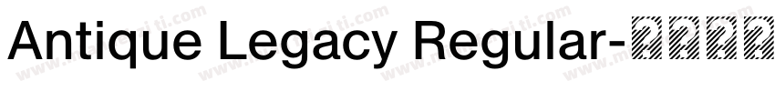Antique Legacy Regular字体转换